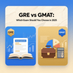 GRE vs GMAT: Which Exam Should You Choose in 2025